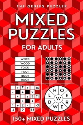 Mixed Puzzle Book for Adults: 150+ Mixed Puzzles - Perfect Brain Training